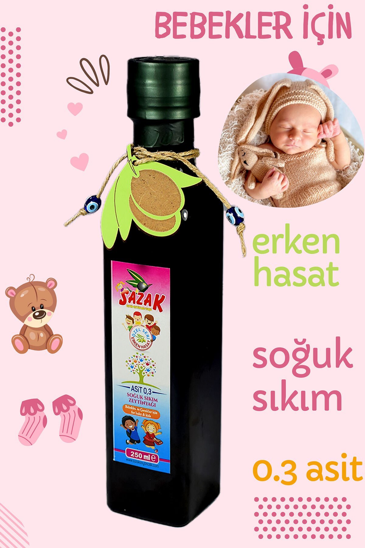 Sazak Bebek Zeytinyağı 250 ML Doğal Anne Bebek Serisi Erken Hasat Soğuk Sıkım Naturel Zeytinyağı 0.3 Asit